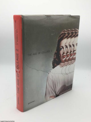 Item #084481 The Age of Collage Vol. 2: Contemporary Collage in Modern Art. Busch, Klanten