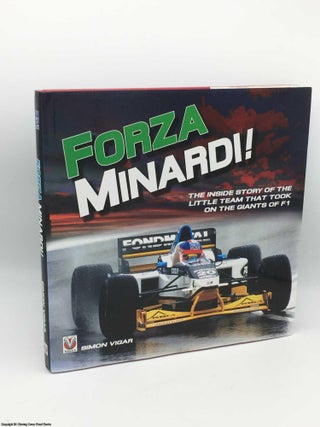 Item #084518 Forza Minardi!: The Inside Story of the Little Team That Took on the Giants of F1....