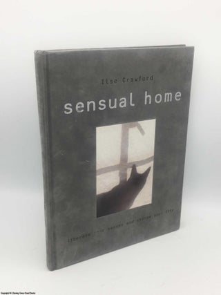Item #084635 Sensual Home (Signed). Ilse Crawford
