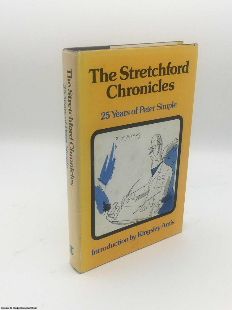 Item #084656 Stretchford Chronicles: 25 Years of Peter Simple. Peter Simple.