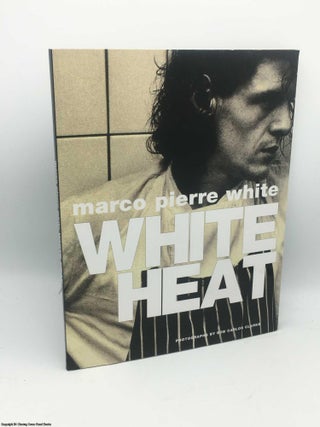 Item #084732 White Heat 25: 25th anniversary edition. Marco Pierre White