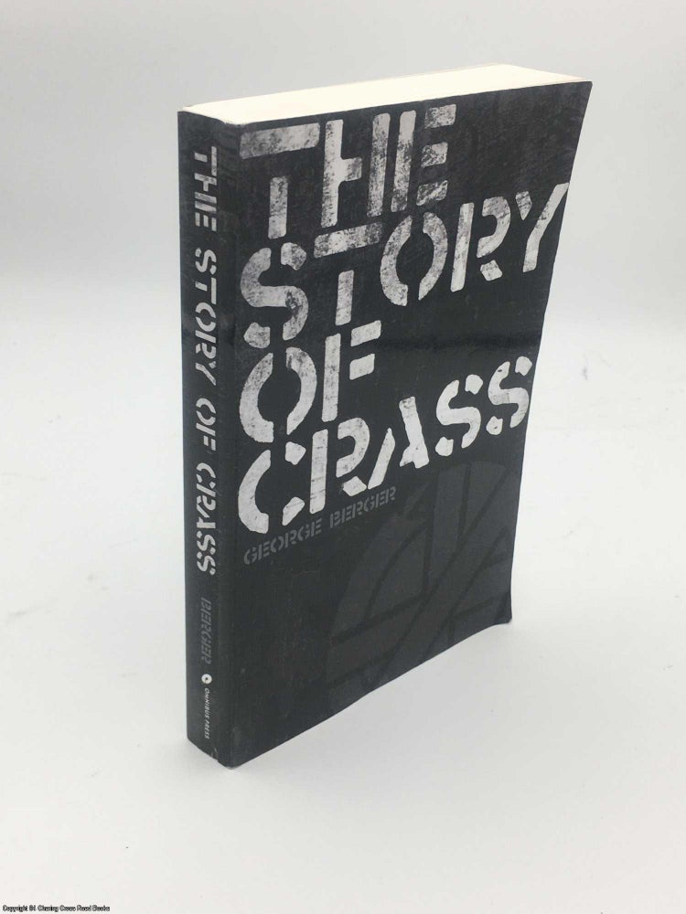 Item #084761 The Story of Crass. George Berger.