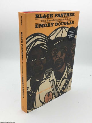 Item #084823 Black Panther (Signed): Revolutionary Art of Emory Douglas. Emory Douglas