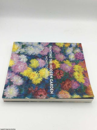 Painting the Modern Garden: Monet to Matisse