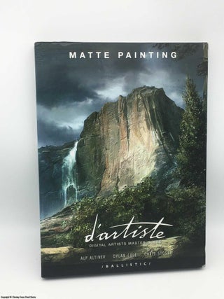Item #084965 d'artiste Matte Painting: Digital Artists Master Class. Dylan Cole