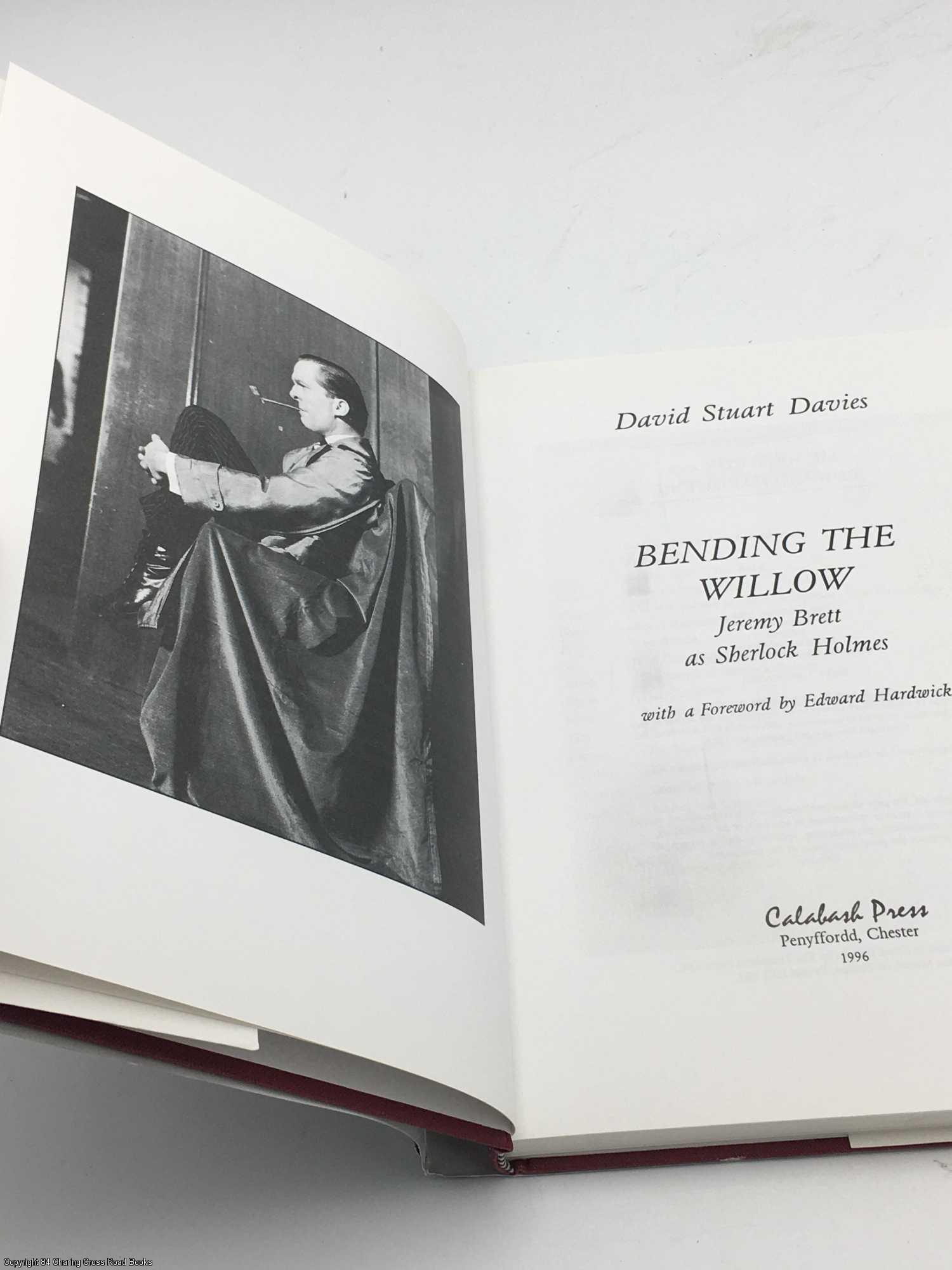 Bending the Willow: Jeremy Brett as Sherlock Holmes | David Stuart 
