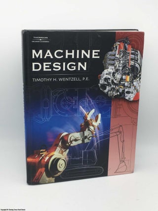 Item #085086 Machine Design. Timothy Wentzell