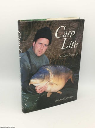 Item #085255 Carp Life (Signed). Mike Willmott
