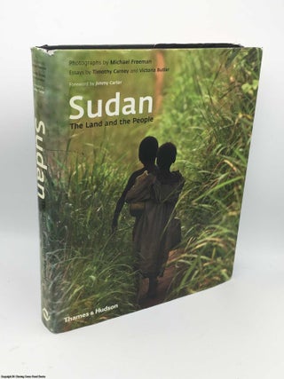 Item #085557 Sudan: The Land and the People. Michael Freeman, Tim Carney