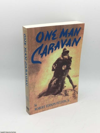 Item #085701 One Man Caravan. Robert Edison Fulton