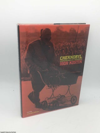 Item #085804 Chernobyl: Confessions of a Reporter. Igor Kostin