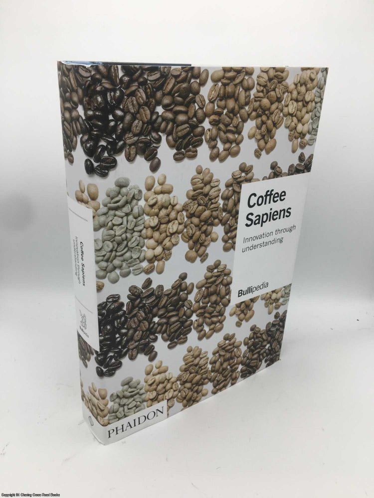 Item #086092 Coffee Sapiens: Innovation through understanding. Ferran Adrià.