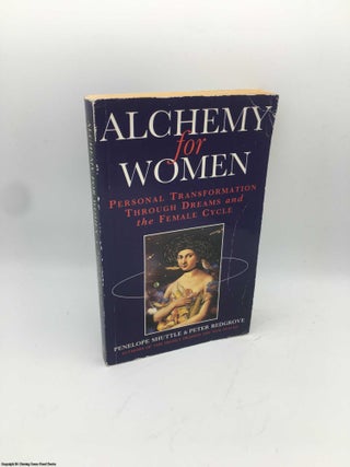 Item #086148 Alchemy for Women: Personal Transformation Through Dreams and the Female Cycle....