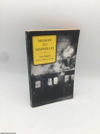 Item #086165 Mission to Marseilles (Nestor Burma Mysteries). Léo Malet