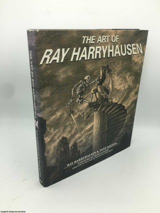 Item #086197 The Art of Ray Harryhausen. Ray Harryhausen