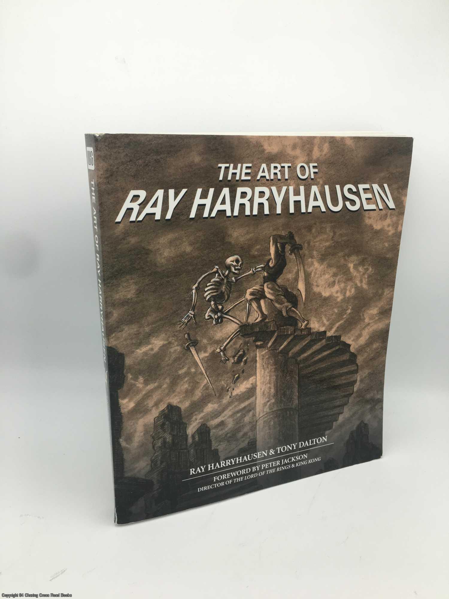 The Art of Ray Harryhausen | Ray Harryhausen, Tony Dalton | First Edition