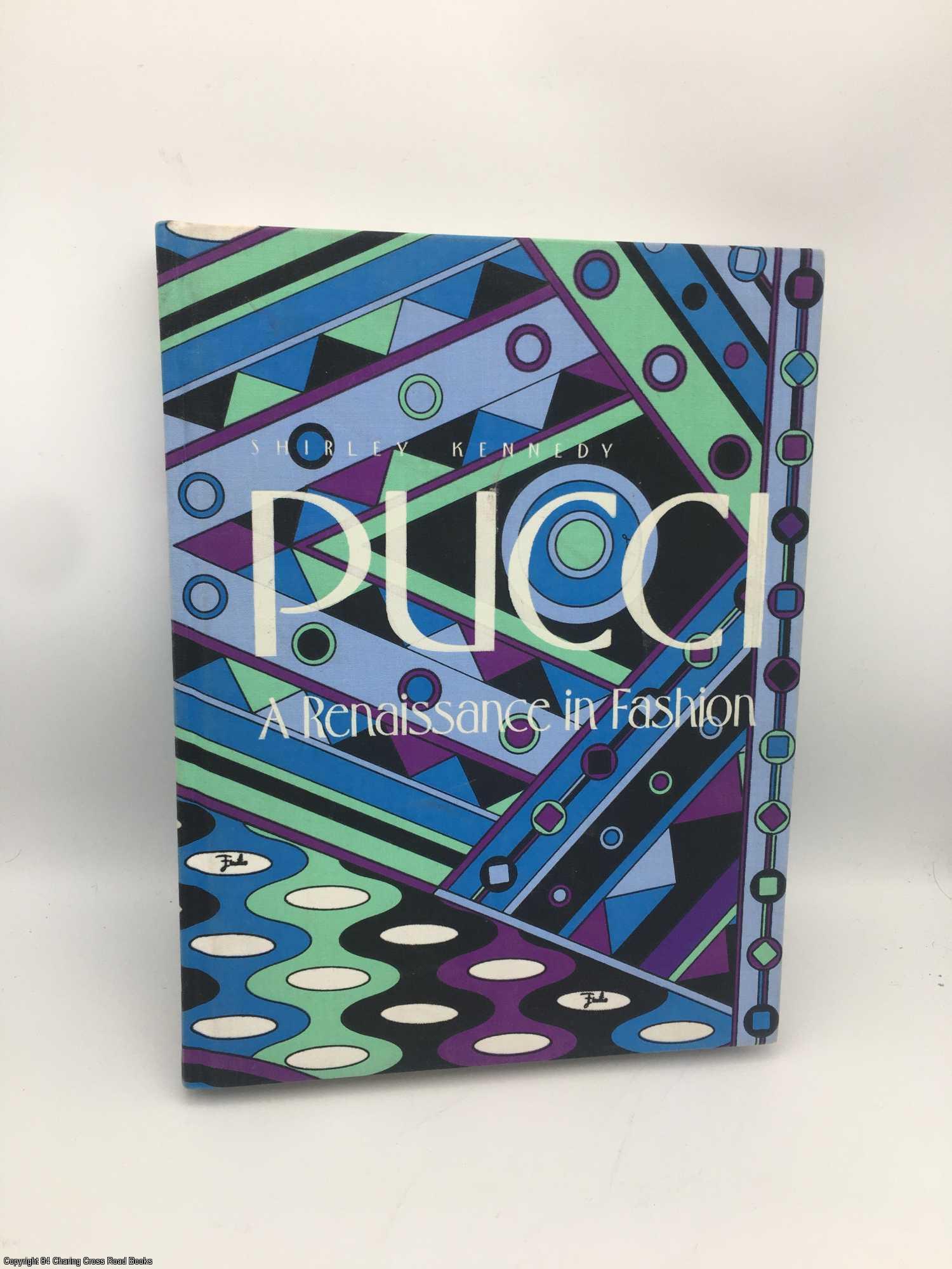 Pucci: A Renaissance in Fashion by Shirley Kennedy on 84 Charing Cross Rare  Books