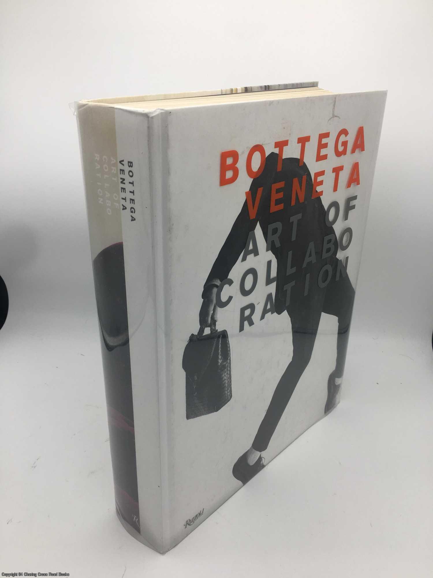 Bottega Veneta: Art of Collaboration by Tomas Maier on 84 Charing Cross  Rare Books
