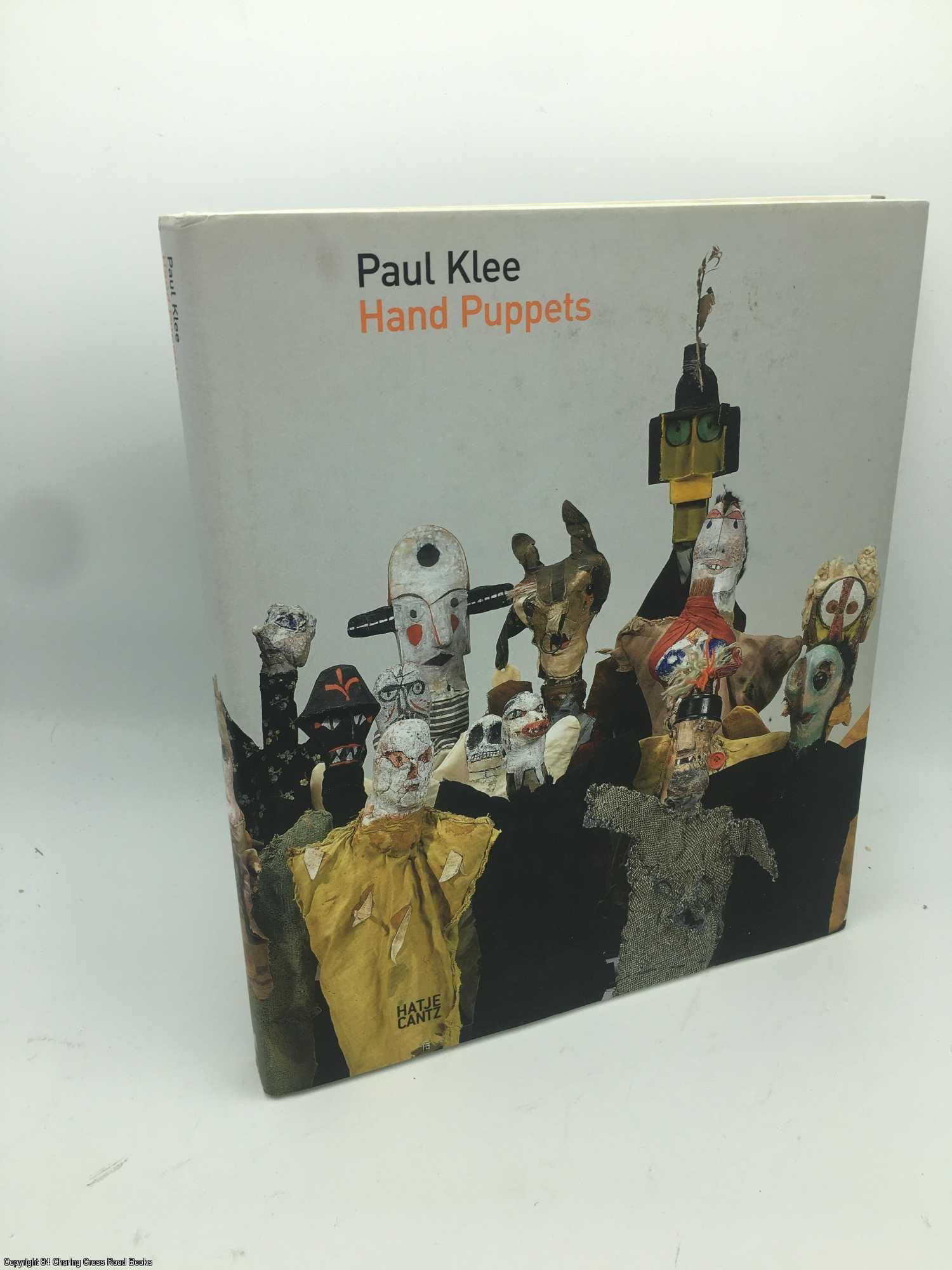 Paul Klee: Hand Puppets by Paul Klee, Christine Hopfengart on 84 Charing  Cross Rare Books