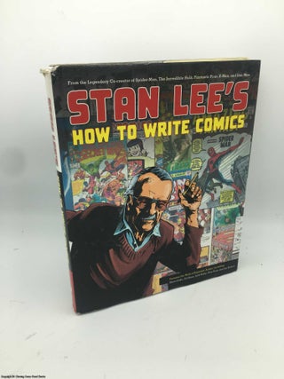 Item #086326 Stan Lee's How to Write Comics: From the Legendary Co-Creator of Spider-Man, the...