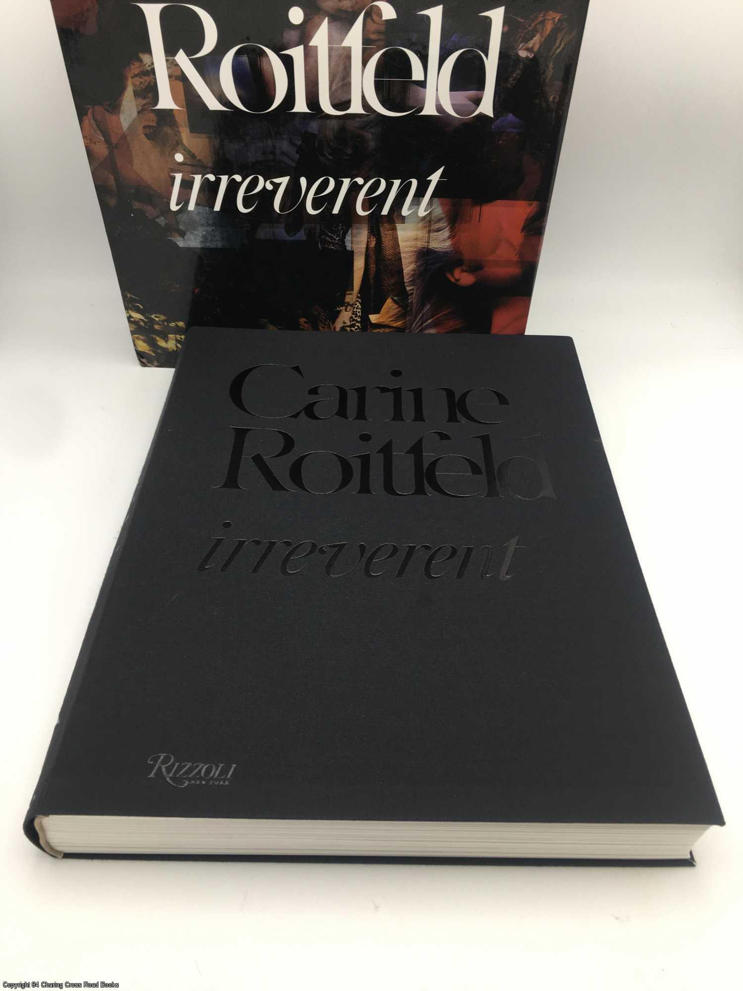 Carine Roitfeld: Irreverent | Carine Roitfeld | Early Edition
