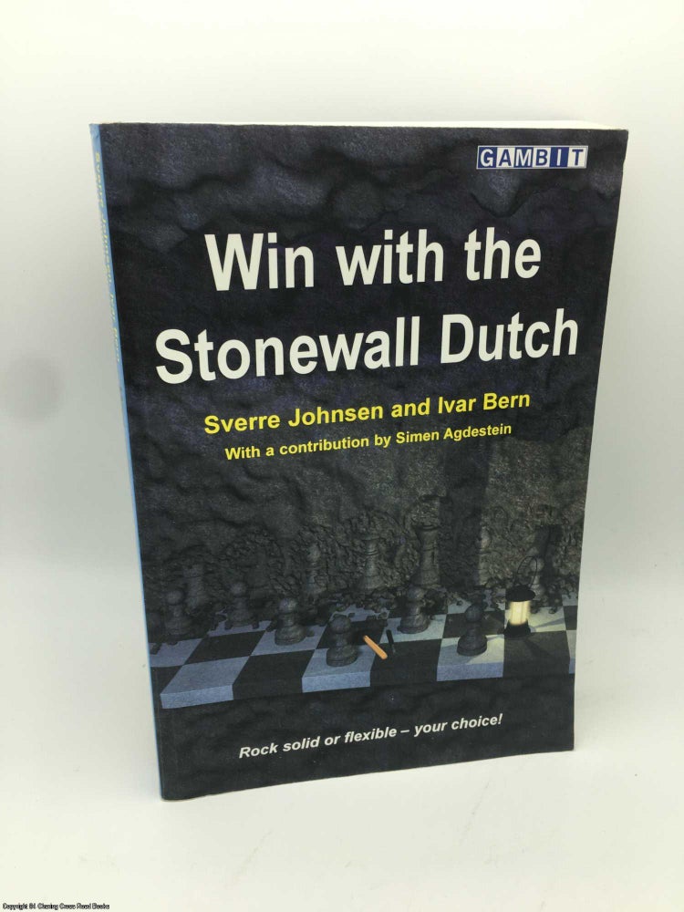 Item #086498 Win With the Stonewall Dutch. Sverre Johnsen.