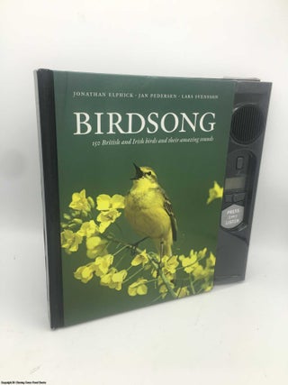 Item #086616 Birdsong: 150 British and Irish birds and their amazing sounds. Jonathan Elphick