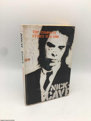 Item #086705 The Complete Lyrics 1978-2001. Nick Cave