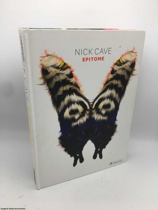 Item #086762 Nick Cave: Epitome. Andrew Bolton, Nick Cave, Elvira Ose