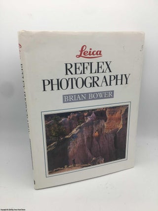 Item #086844 Leica Reflex Photography. Brian Bower