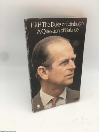Item #086869 A Question of Balance. Prince Philip