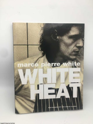 Item #087016 White Heat 25: 25th anniversary edition. Marco Pierre White