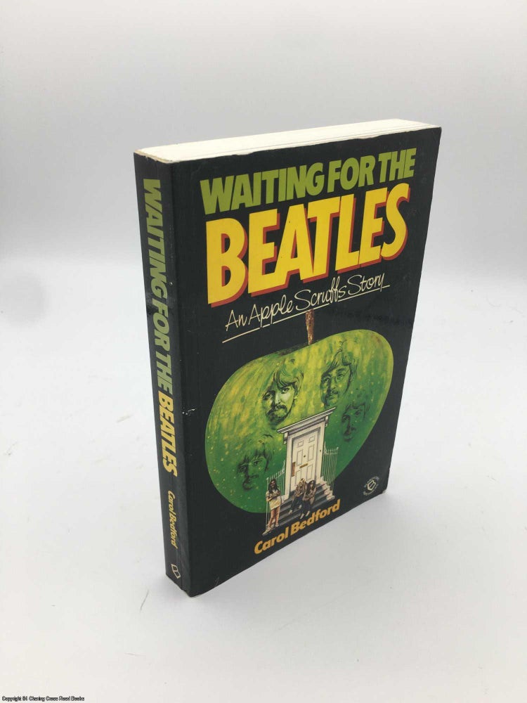 Item #087142 Waiting for the Beatles: An Apple Scruff's Story. Carol Bedford.