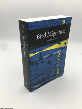 Item #087232 Collins New Naturalist Library: Bird Migration. Ian Newton