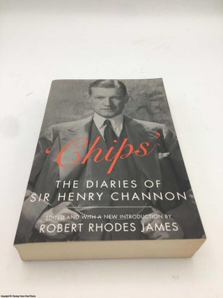 Chips: The Diaries of Sir Henry Channon