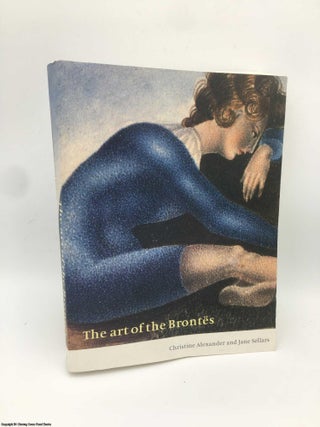 Item #087488 The Art of the Brontes. Christine Alexander