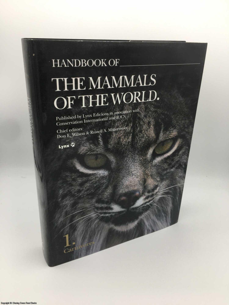Item #087534 Handbook of Mammals of the World, Vol. 1: Carnivores. Russell Mittermeier.