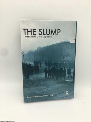 Item #087594 The Slump: Britain in the Great Depression. John Stevenson