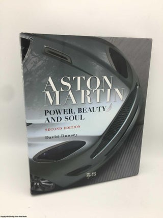 Item #087703 Aston Martin: Power, Beauty and Soul. David Dowsey