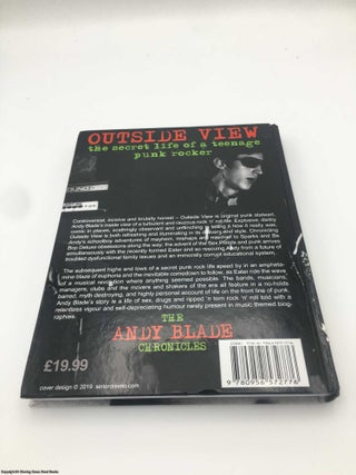 Outside View: the Secret Life of a Teenage Punk Rocker: The Andy Blade Chronicles