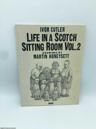 Item #087835 Life in a Scotch Sitting Room. Ivor Cutler