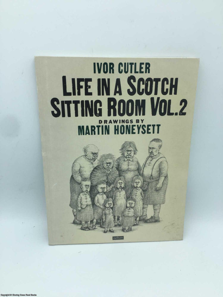 Item #087835 Life in a Scotch Sitting Room. Ivor Cutler.