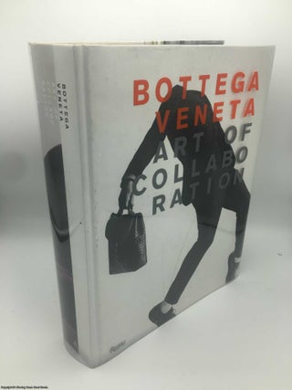 Item #088007 Bottega Veneta: Art of Collaboration. Tomas Maier