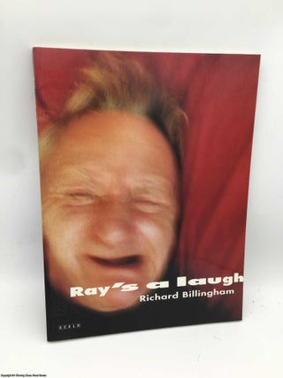 Item #088144 Ray's a Laugh. Richard Billingham