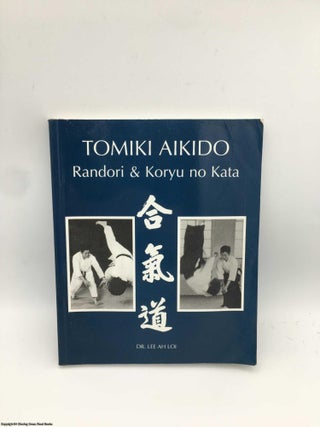 Item #088198 Tomiki Aikido. Lee Ah Loi