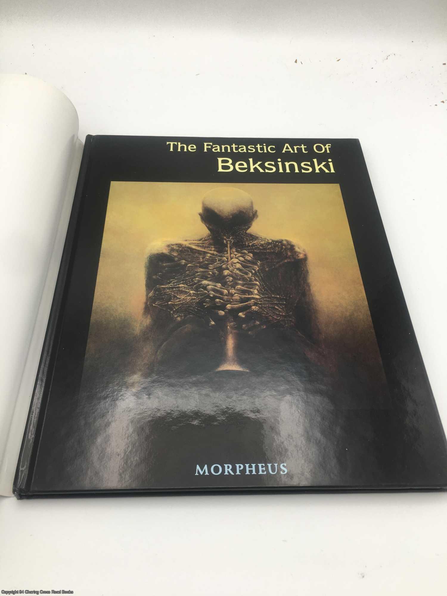 The Fantastic Art of Beksinski by Zdzilsaw Beksinski on 84 Charing Cross  Rare Books