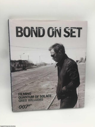 Item #088274 Quantum of Solace Bond on Set (Signed). Greg Williams