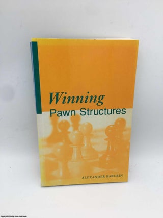 Item #088362 Winning Pawn Structures. Alexander Baburin