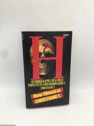 Item #088375 Christiane F. Autobiography of a Girl of the Streets and Heroin Addict. Christiane F