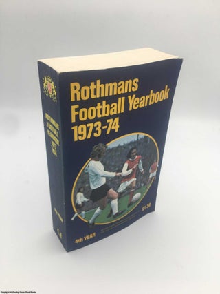 Item #088384 Rothman's Football Year Book 1973-74. Peter Dunk